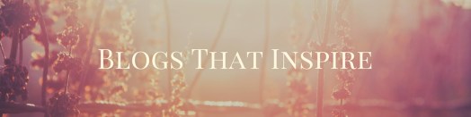 Blogs That Inspire